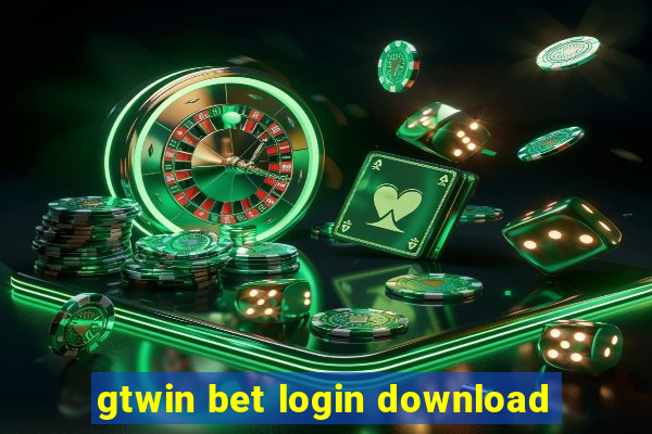 gtwin bet login download